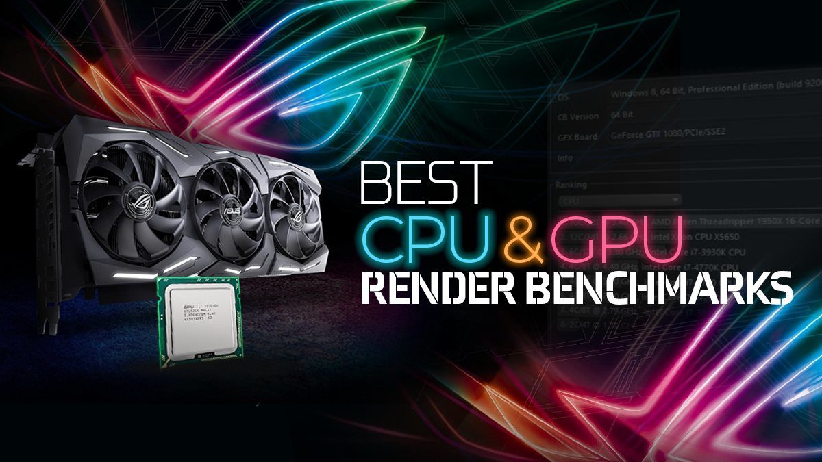 CPU & GPU Render Benchmarks Director