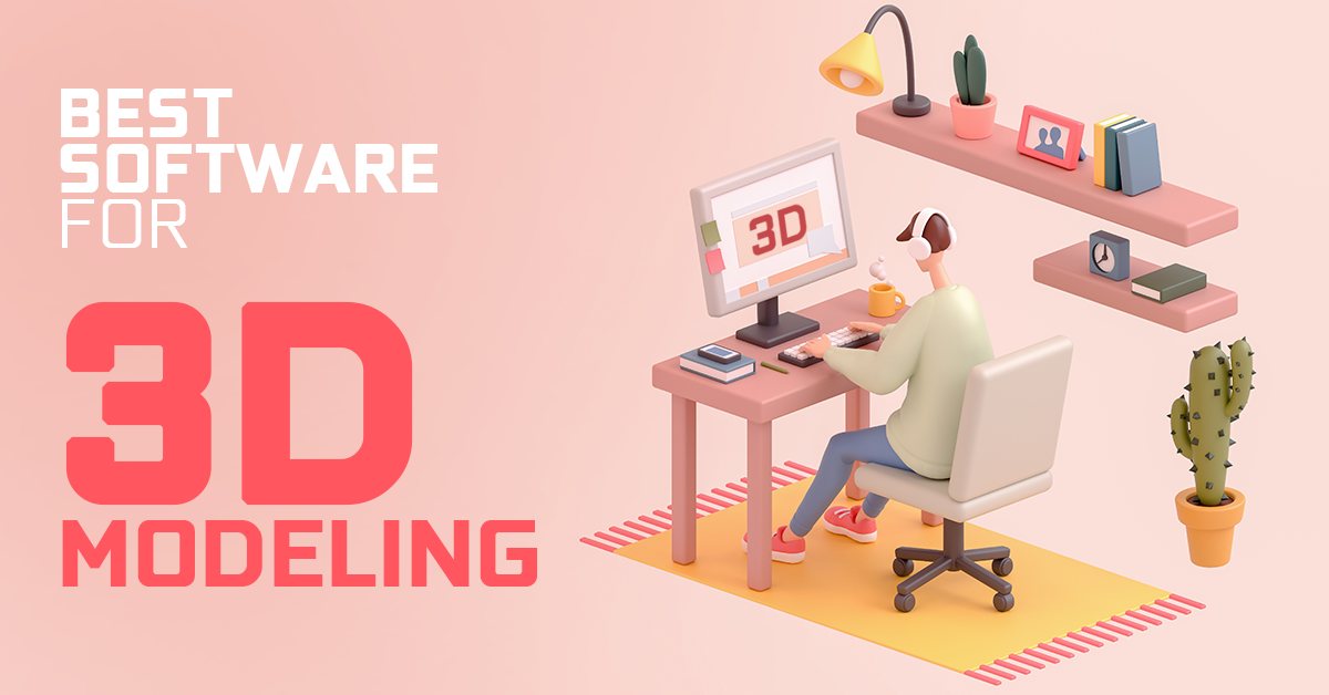 Best 3D Modeling Software (Free & Paid) - A Senior 3D-Artist's View