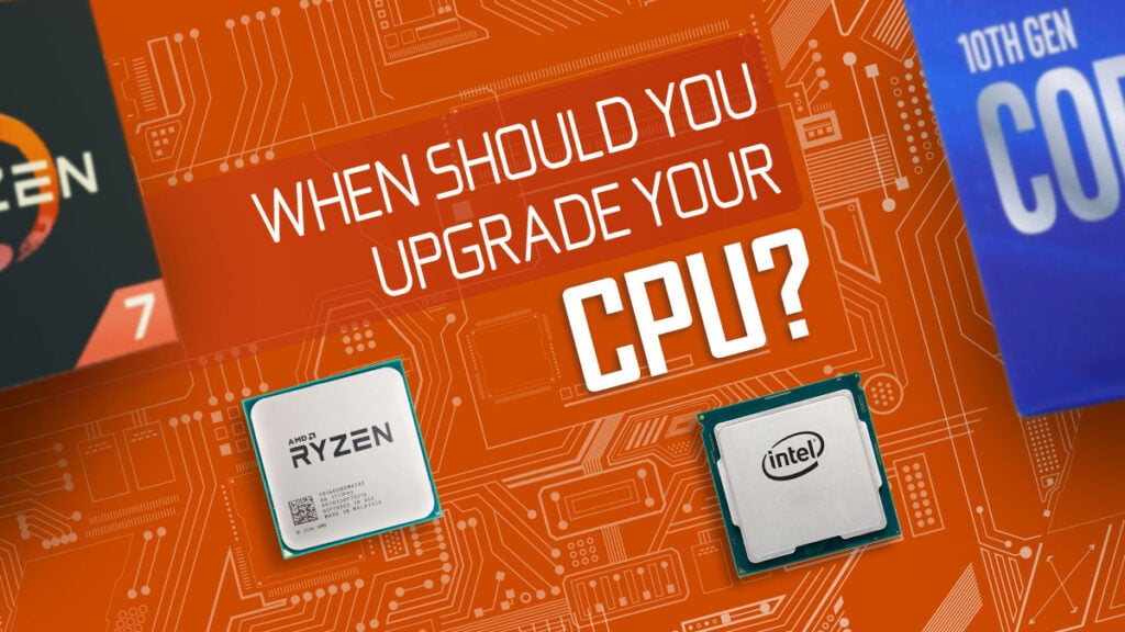 when-should-you-upgrade-your-cpu