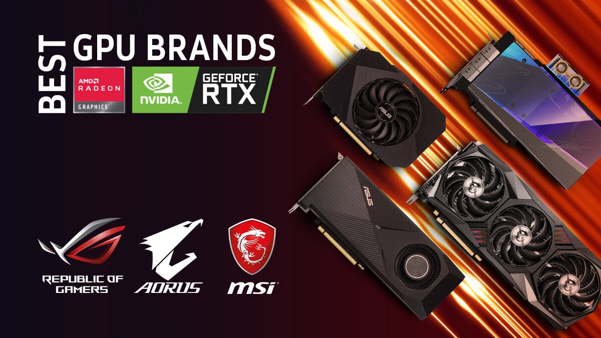 Best Card Brands & Manufacturers [AMD & NVIDIA]