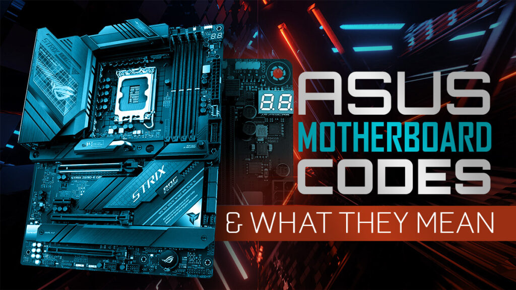 Troubleshooting ASUS Motherboard Error QCodes — Everything you need to