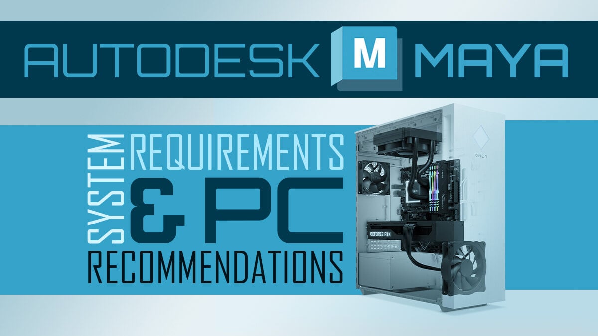 Autodesk Maya System Requirements & PC
