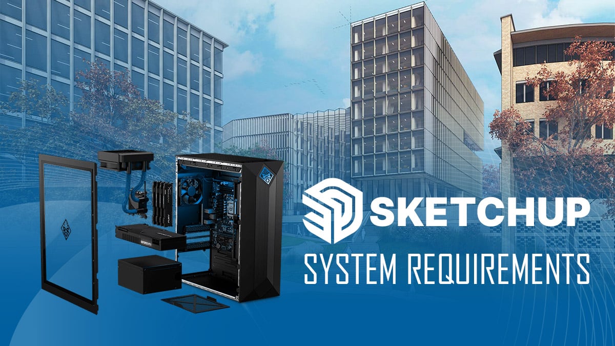 SketchUp System Requirements & PC