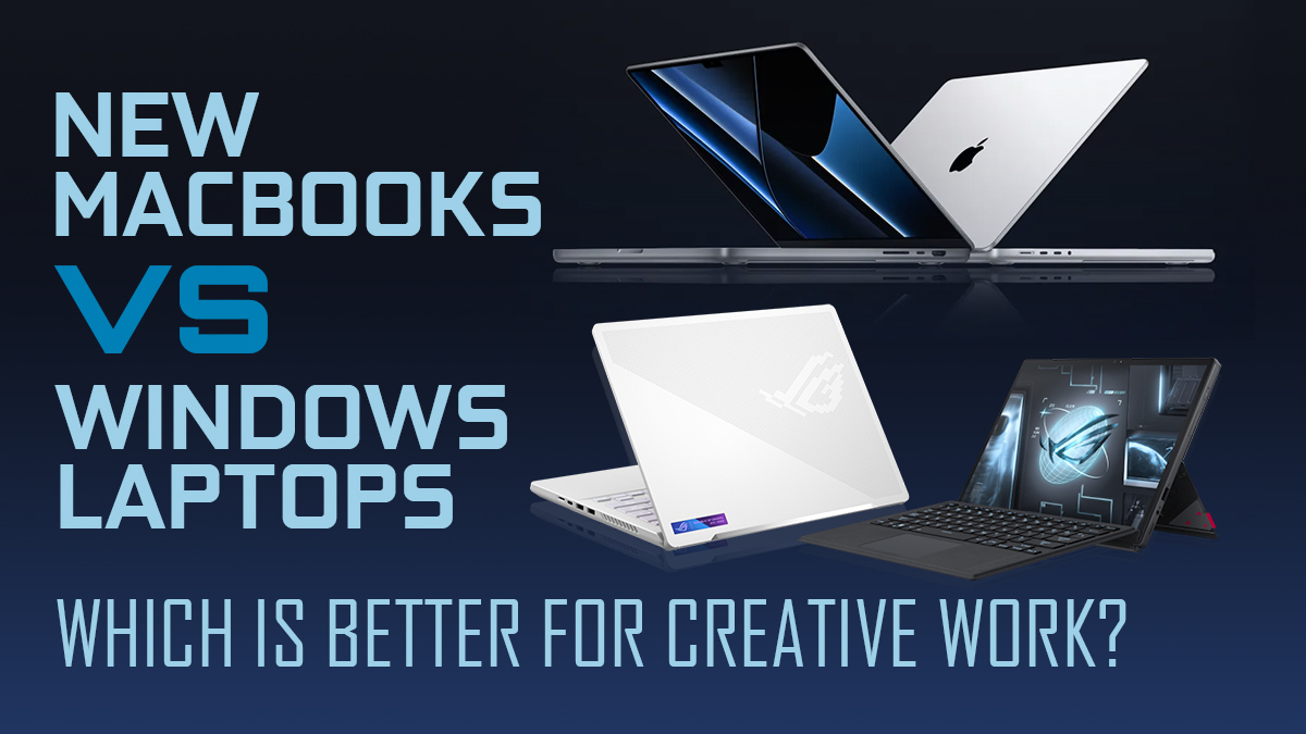 New Macbooks Vs Windows Laptops Choosing The Right One For Your Workloads 0017