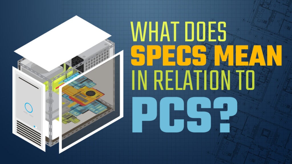 what-does-specs-mean-in-relation-to-pcs