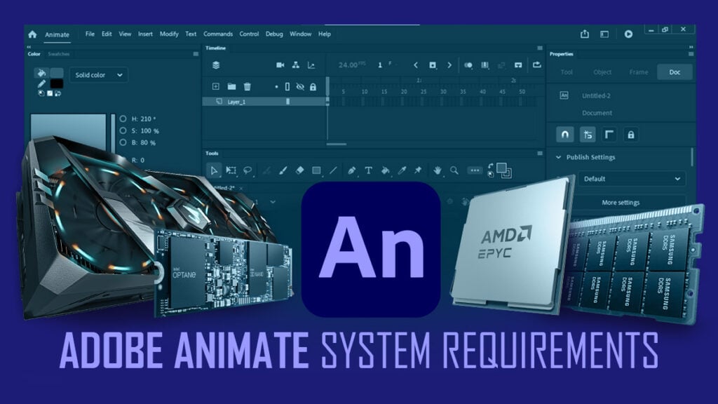 Adobe Animate System Requirements and PC [2024 Update]