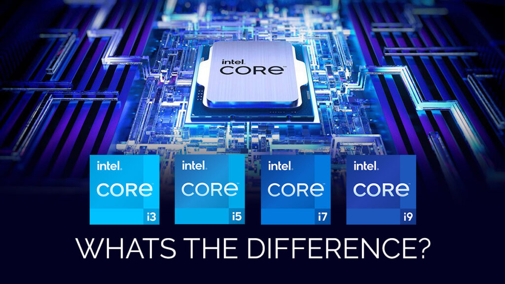 Intel Core I3 Vs I5 Vs I7 Vs I9 Whats The Difference 5131