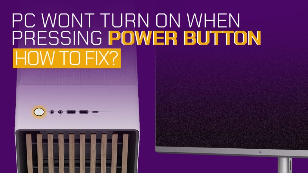 pc-won-t-turn-on-when-pressing-power-button-how-to-fix